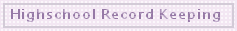 Highschool Record Keeping